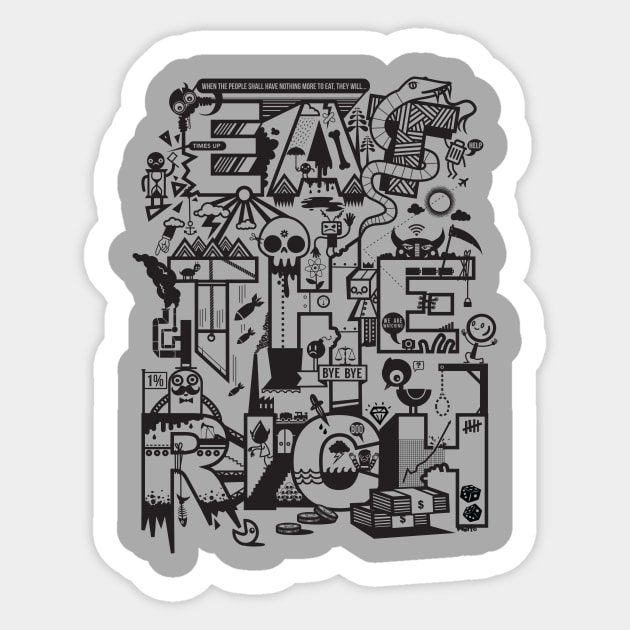 Eat The Rich Sticker by wotto